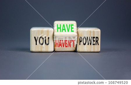 You have or not power symbol. Concept word You have or have not power on beautiful wooden cubes. Beautiful grey table grey background. Business and you have or not power concept. Copy space. You have or not power symbol. Concept word You have or have not power on beautiful wooden cubes. Beautiful grey table grey background. Business and you have or not power concept. Copy space. 108749520
