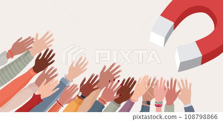 Recruitment.People recruiting concept.Magnet that attracts arms and raised hands of diverse and multicultural people. Occupation.Successful communication and partnership.Banner copy space 108798866