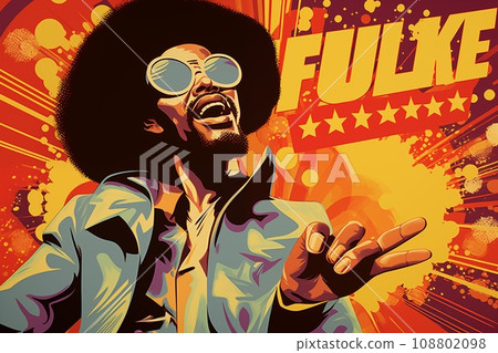 Fulke imaginary character We want the funk 70 seventies retro poster style illustration, got to have the funk 108802098