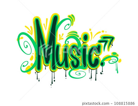 Music graffiti, street art style word, urban text lettering in paint spray, vector airbrush calligraphy. Word Music in graffiti letters with play button arrow and green paint leak drips on wall Music graffiti, street art style word, urban text lettering in paint spray, vector airbrush calligraphy. Word Music in graffiti letters with play button arrow and green paint leak drips on wall 108815886