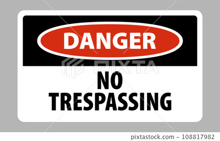 danger, no trespassing sign. Vector illustration 108817982