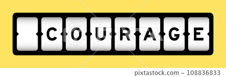 Black color in word courage on slot banner with yellow color background 108836833