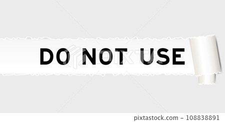 Ripped gray paper background that have word do not use under torn part Ripped gray paper background that have word do not use under torn part 108838891