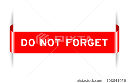 Red color inserted label banner with word do not forget on white background 108841056