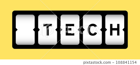 Black color in word tech on slot banner with yellow color background Black color in word tech on slot banner with yellow color background 108841154