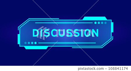 Futuristic hud banner that have word discussion on user interface screen on blue background 108841174