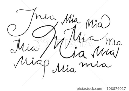 Female name Mia written in different scripts. Handwritten lettering calligraphy Girl name. Vector art 108874017