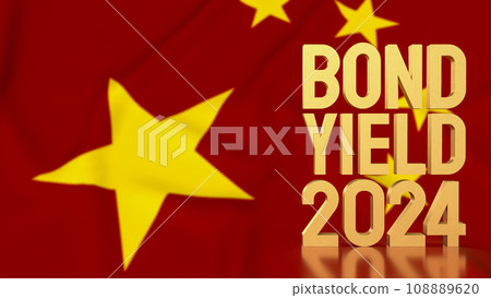 The Gold text Bond Yield on China flag background for Business concept 3d rendering The Gold text Bond Yield on China flag background for Business concept 3d rendering 108889620