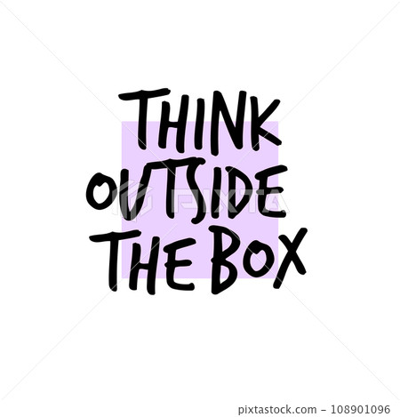 Think outside box typography vector design background. Think outside box creative concept. Think outside box typography vector design background. Think outside box creative concept. 108901096