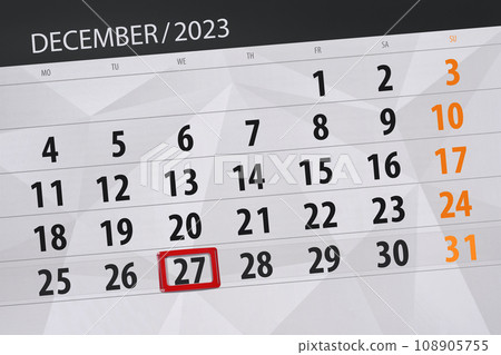 Calendar 2023, deadline, day, month, page, organizer, date, December, wednesday, number 27 Calendar 2023, deadline, day, month, page, organizer, date, December, wednesday, number 27 108905755