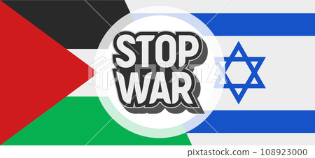 Flag Israel Vs Palestine. Stop War. Concept poster Flag Israel Vs Palestine. Stop War. Concept poster 108923000