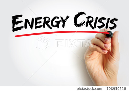 Energy Crisis text quote, concept background 108959516