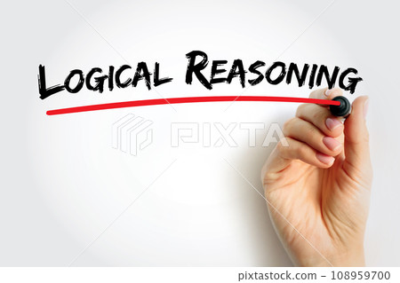 Logical Reasoning - determines whether the truth of a conclusion can be determined for that rule, based solely on the truth of the premises, text concept background 108959700