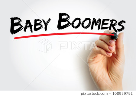 Baby boomers - demographic cohort following the Silent Generation and preceding Generation X, text concept background 108959791
