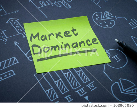 Financial charts and sticker with Market dominance inscription. Financial charts and sticker with Market dominance inscription. 108965080