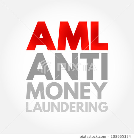 AML - Anti Money Laundering acronym, business concept background 108965354