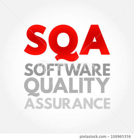 SQA Software Quality Assurance - practice of monitoring the software engineering processes and methods used in a project, acronym text concept background 108965356