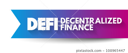 DeFi Decentralized Finance - blockchain-based form of finance that does not rely on central financial intermediaries, technology concept background DeFi Decentralized Finance - blockchain-based form of finance that does not rely on central financial intermediaries, technology concept background 108965447