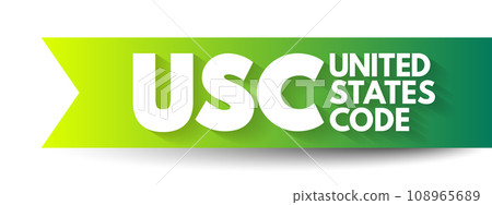 USC - United States Code is the codification by subject matter of the general and permanent laws of the United States, acronym text concept background USC - United States Code is the codification by subject matter of the general and permanent laws of the United States, acronym text concept background 108965689