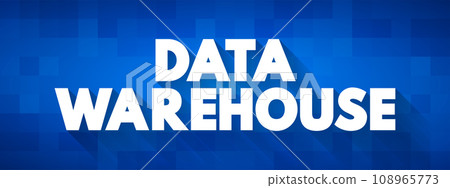 Data Warehouse - is a central repository of information that can be analyzed to make more informed decisions, text concept background Data Warehouse - is a central repository of information that can be analyzed to make more informed decisions, text concept background 108965773
