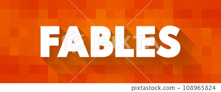 Fables text concept for presentations and reports Fables text concept for presentations and reports 108965824
