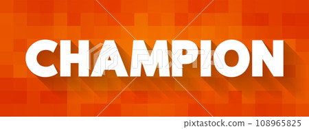Champion text concept for presentations and reports 108965825