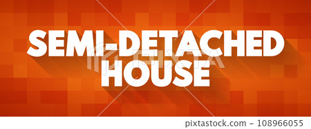 Semi-detached House is a single family duplex dwelling house that shares one common wall with the next house, text concept background 108966055