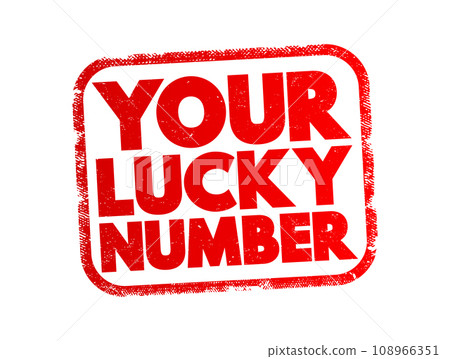 Your Lucky Number text stamp, concept background 108966351