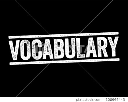 Vocabulary - the body of words used in a particular language, text stamp concept background 108966443