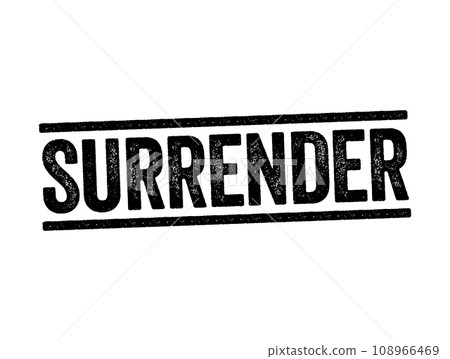 Surrender text concept stamp for presentations and reports 108966469