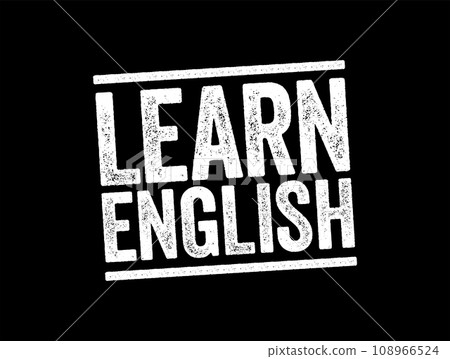 Learn English text stamp, concept background Learn English text stamp, concept background 108966524