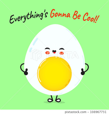 Egg character. Everything is gonna be cool. Vector hand drawn cartoon kawaii character illustration icon. Isolated on green background Egg character concept 108967731