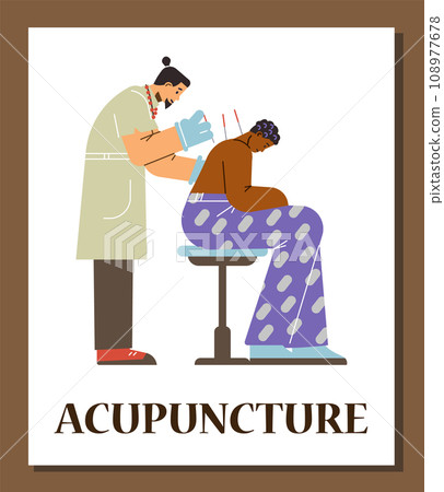 Acupuncture treatment vector poster, acupuncturist inserts needles into the back of patient sitting on chair 108977678