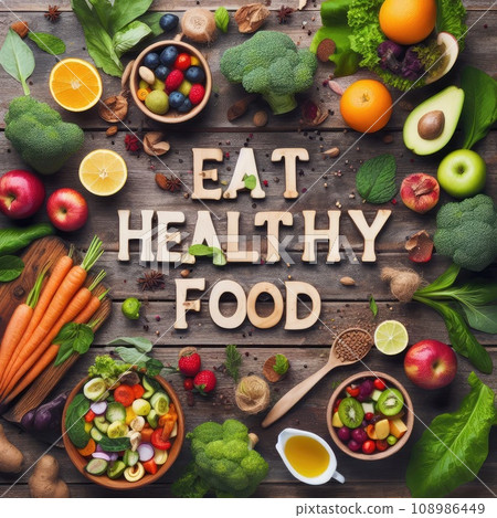 Words: Eat healthy food. made with organic vegetables and fruits on wooden rustic table 108986449