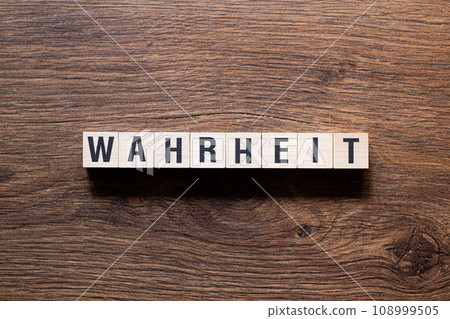 Wahrheit - truth, word concept on building blocks, text Wahrheit - truth, word concept on building blocks, text 108999505