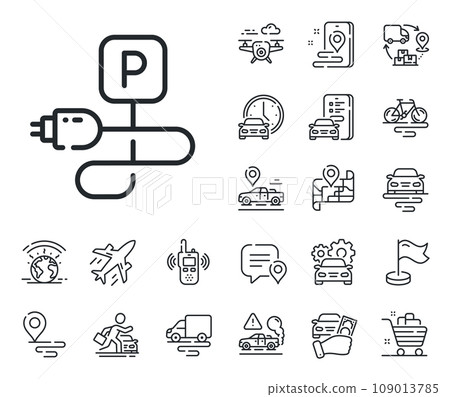 Car charge place sign. Plane, supply chain and place location outline icons. Charging parking line icon. Electric power plug symbol. Charging parking line sign. Vector 109013785