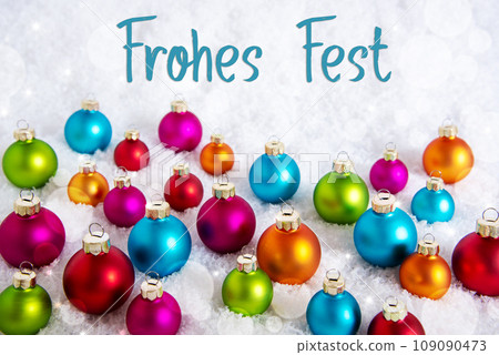 Text Frohes Fest, Means Happy Holidays, On Snow With Christmas Balls 109090473