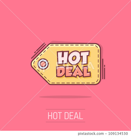 Vector cartoon hot deal banner icon in comic style. Badge shopping illustration pictogram. Special offer business splash effect concept. Vector cartoon hot deal banner icon in comic style. Badge shopping illustration pictogram. Special offer business splash effect concept. 109134530