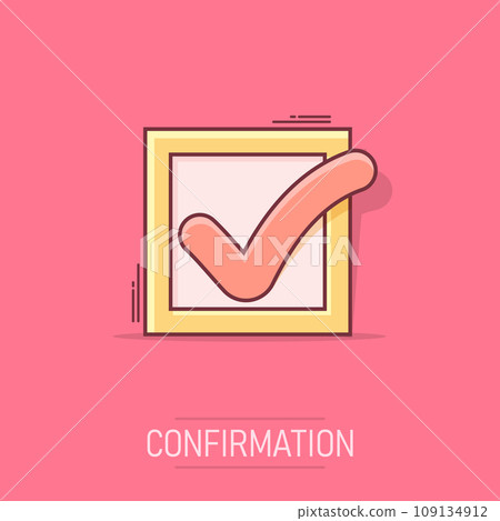 Cartoon check mark icon in comic style. Approved illustration pictogram. Ok sign splash business concept. 109134912