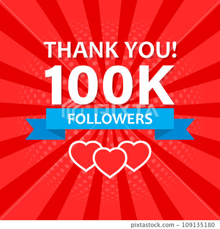 Thank you 100000 followers icon in flat style. Subscription amount vector illustration on isolated background. 100k follower sign business concept. Thank you 100000 followers icon in flat style. Subscription amount vector illustration on isolated background. 100k follower sign business concept. 109135180