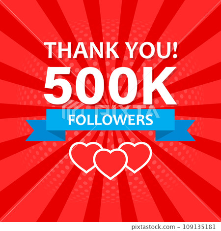 Thank you 500000 followers icon in flat style. Subscription amount vector illustration on isolated background. 500k follower sign business concept. Thank you 500000 followers icon in flat style. Subscription amount vector illustration on isolated background. 500k follower sign business concept. 109135181