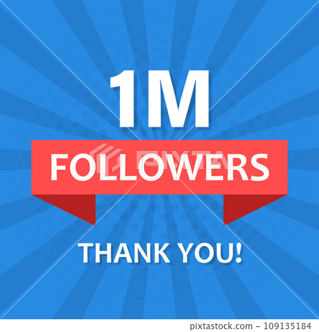 Thank you 1000000 followers icon in flat style. Subscription amount vector illustration on isolated background. 1m follower sign business concept. 109135184