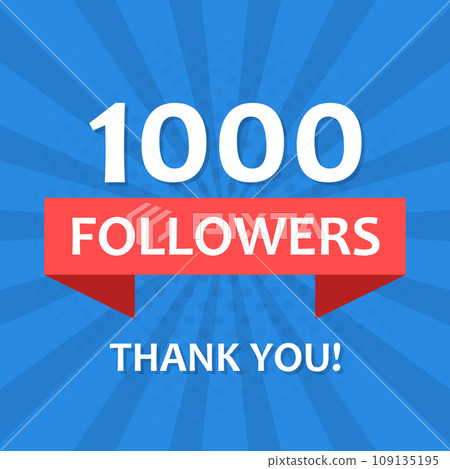 Thank you 1000 followers icon in flat style. Subscription amount vector illustration on isolated background. 1k follower sign business concept. Thank you 1000 followers icon in flat style. Subscription amount vector illustration on isolated background. 1k follower sign business concept. 109135195