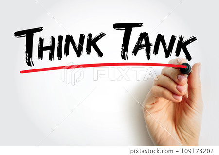 Think Tank - research institute that performs research and advocacy concerning topics, text concept for presentations and reports Think Tank - research institute that performs research and advocacy concerning topics, text concept for presentations and reports 109173202