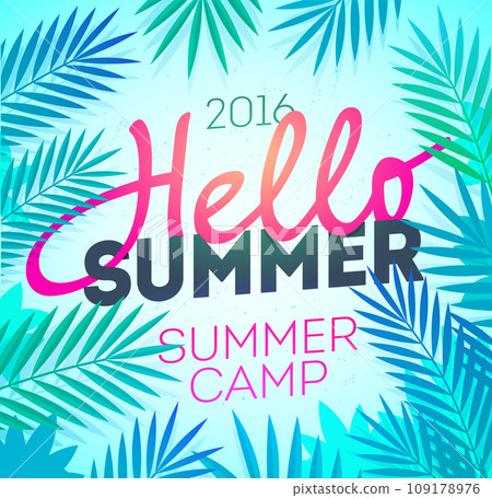 Hello Summer Holiday and Summer Camp poster. Traveling template poster, vector illustration. Party poster with palm leaf and lettering hello summer. 109178976