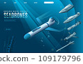 Sea Drones Landing Page of Uncrewed Marine Vehicles. Isometric icons of different types of military surface and underwater unmanned vehicles. Vector illustration on isolated background 109179796
