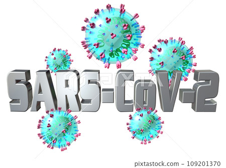3DCG “New Coronavirus/COVID-19/SARS-CoV-2” 109201370