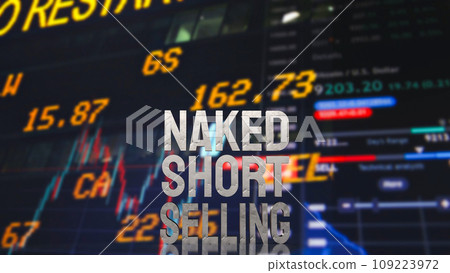 The Naked short selling word for Business concept 3d rendering 109223972