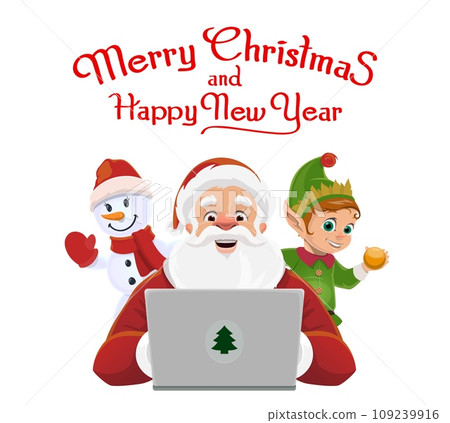 Cartoon Christmas Santa with laptop, funny snowman and elf, vector holiday characters. Merry Christmas and Happy New Year greeting background with Santa and winter holiday characters for celebration Cartoon Christmas Santa with laptop, funny snowman and elf, vector holiday characters. Merry Christmas and Happy New Year greeting background with Santa and winter holiday characters for celebration 109239916