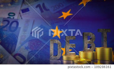 The debt and coins on eu flag for Business concept 3d rendering. The debt and coins on eu flag for Business concept 3d rendering. 109286161